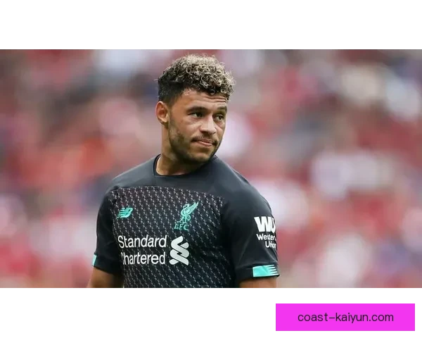 亚历克斯·奥克斯拉德-张伯伦状态回暖，逐步恢复赛场竞争力